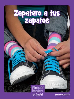 cover image of Zapatero, a tus zapatos